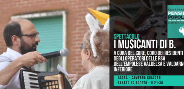 “I MUSICANTI DI B.” AL Festival del pensiero popolare / Palio di San Rocco Pellegrino