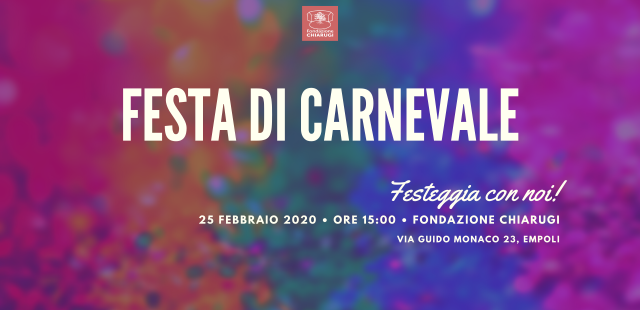 MARTEDì GRASSO FESTA DI CARNEVALE ALLA CHIARUGI